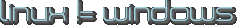 linux != windows